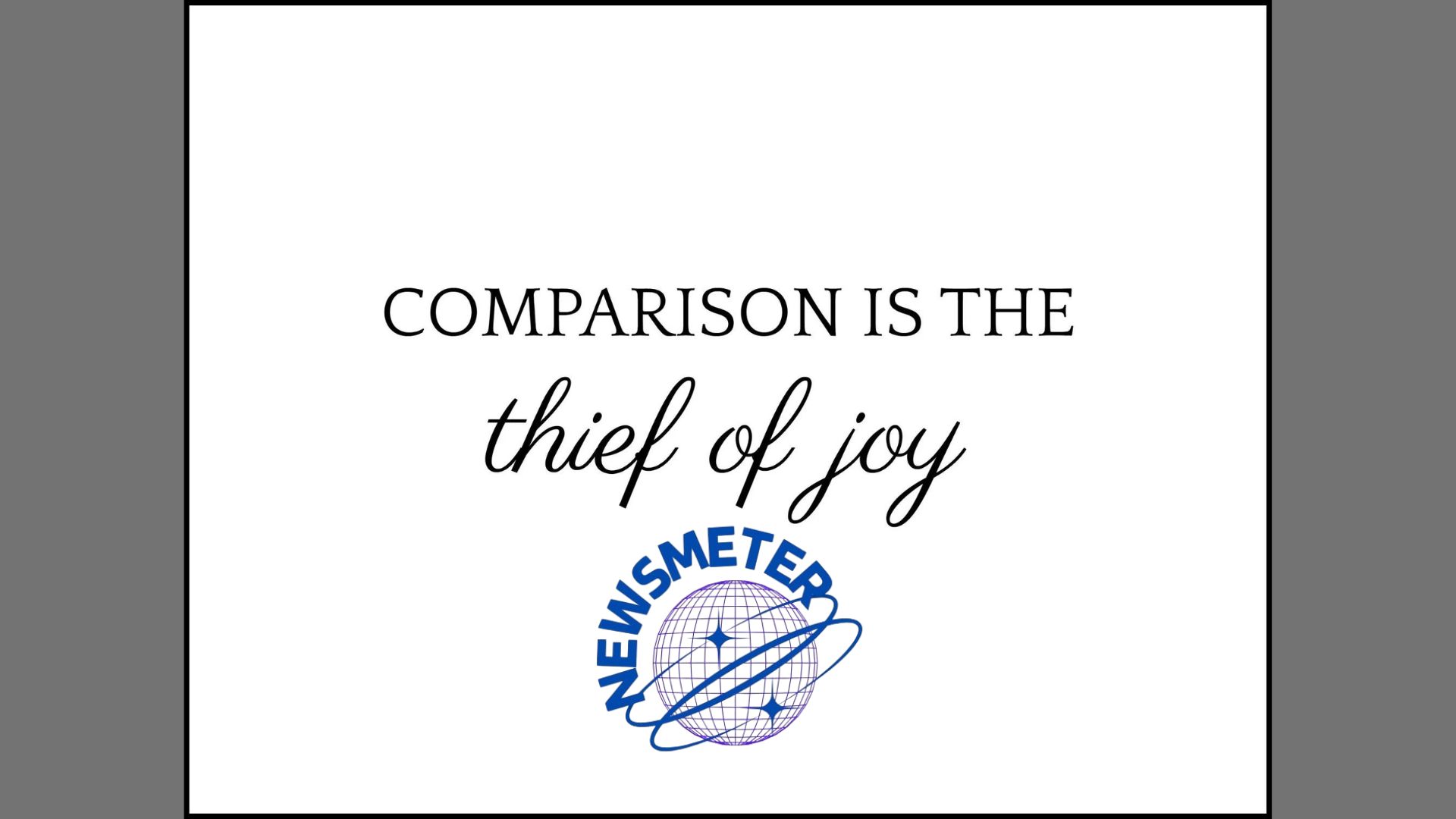 comparison is the theif of joy